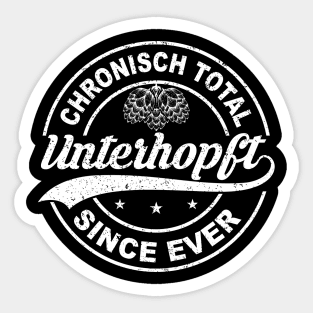 Chronisch Total Unterhopft Since Ever Lustiges Bier Geschenk Sticker